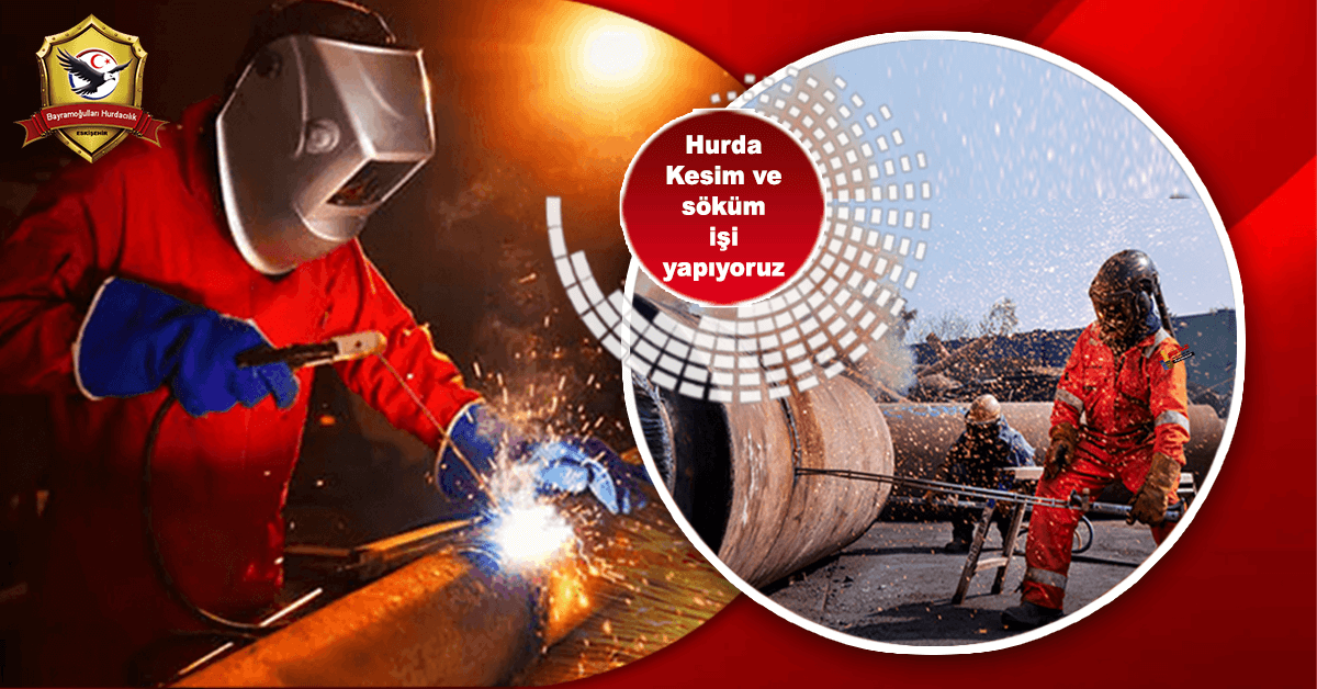 Eskişehir Hurda Metal Kesim Söküm